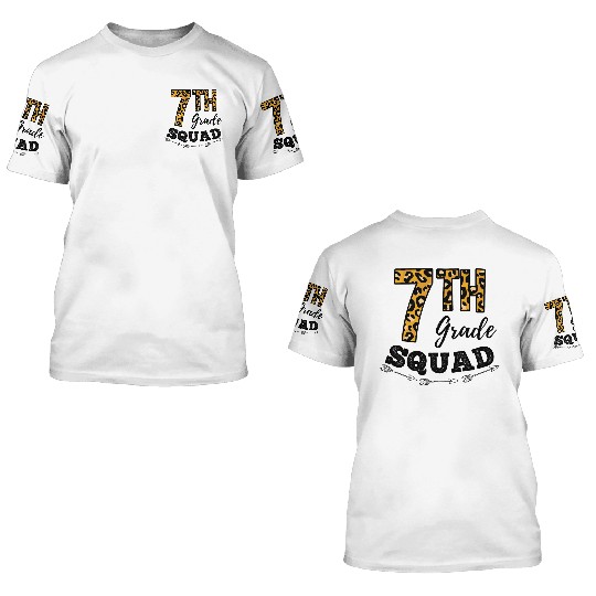 7th Grade Squad Leopard 7th Grade Teacher 3D T Shirts