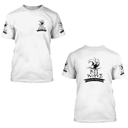Big Wave. Time to Surfing. 3D T Shirts