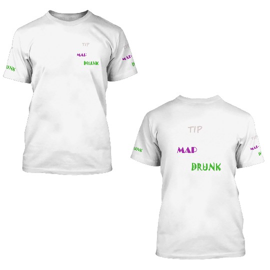 Tip Map Drunk 3D T Shirts