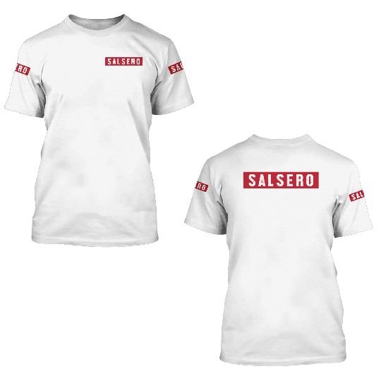 Salsa Dancer Latin Dance Salsero 3D T Shirts