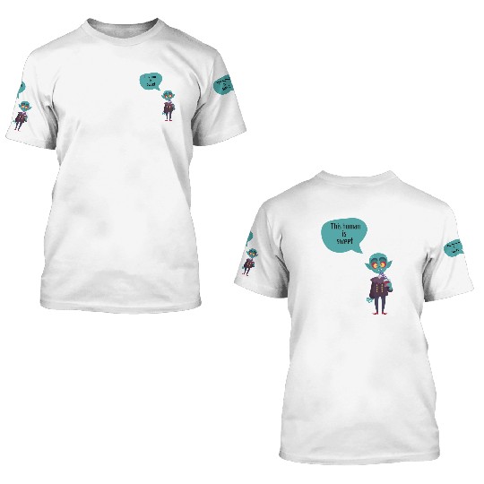 this human is sweet - funny vampire 3D T Shirts