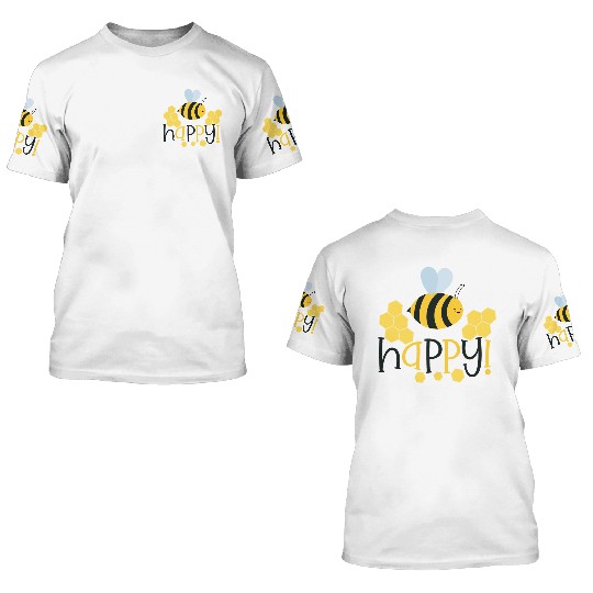 Bee Happy Honey bees 3D T Shirts
