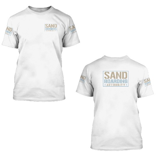 Sanboarding Authority Boardsport Sand Sandboard 3D T Shirts
