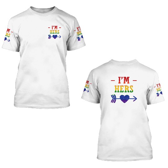 I'm Hers Lesbian Couple Matching 3D T Shirts