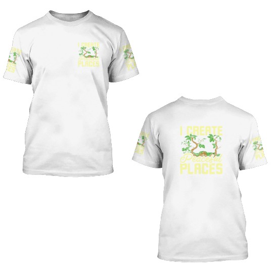 I create peaceful places gardening 3D T Shirts