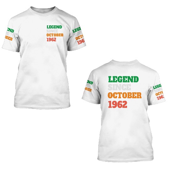 Legend Since October 1962 60th Birthday 3D T Shirts