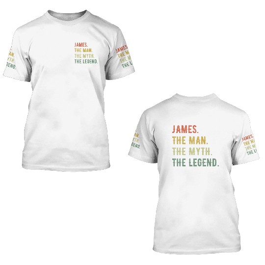James First Name The Man The Myth The Legend 3D T Shirts