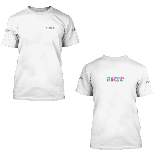 Ah...SHIT here we go again 3D T Shirts