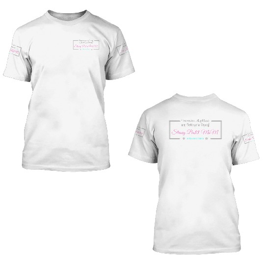 Because I am A Strong Boss MoM 3D T Shirts