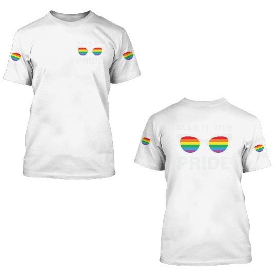 LBGT Flag Gay Pride Human Wear it with Pride 3D T Shirts