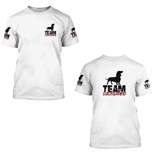 Team Dachshund 3D T Shirts