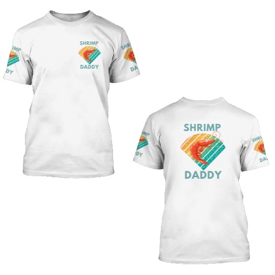 Shrimp daddy 3D T Shirts