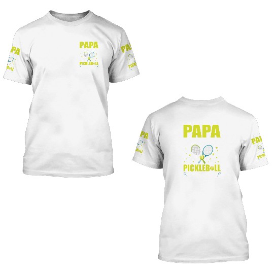 PAPA IS MY NAME PICKLEBALL IS MY GAME 3D T Shirts