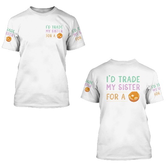 Trade Sister For A Pancake 3D T Shirts