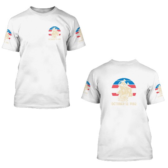 Columbus Day 1492 3D T Shirts