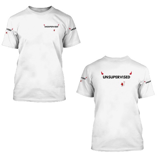 UNSUPERVISED GIRL FUNNY CUTE DESIGN 3D T Shirts