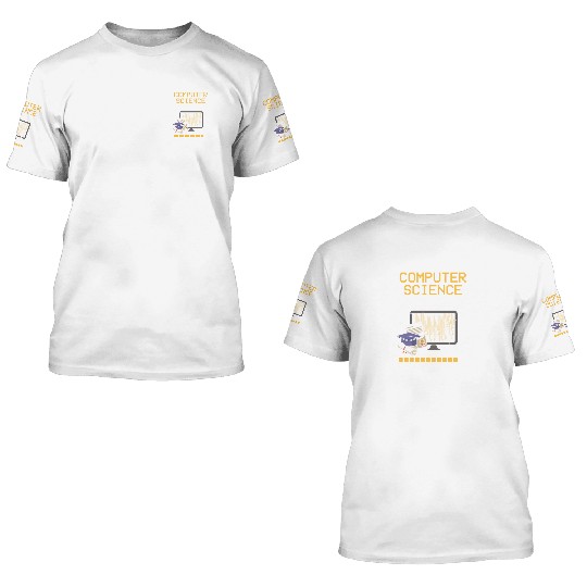 Computer Science Degree Loading Major Bachelor Mas 3D T Shirts