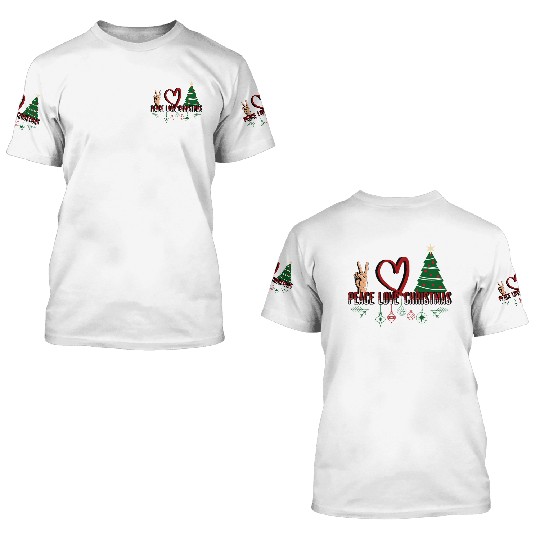 Peace Love Christmas 3D T Shirts