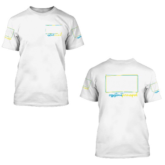 Assistant Principal 3D T Shirts