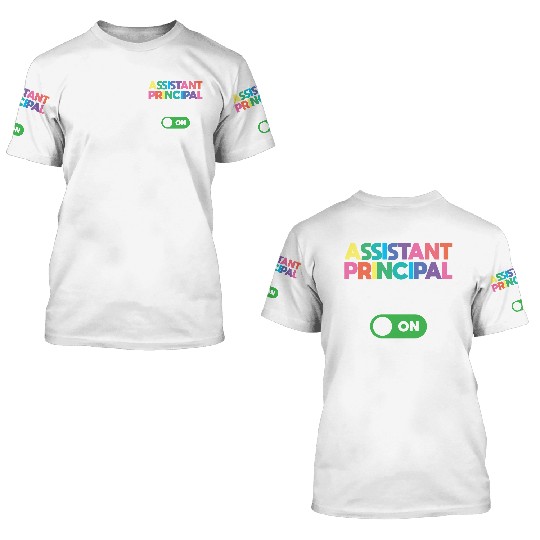 Assistant Principal 3D T Shirts