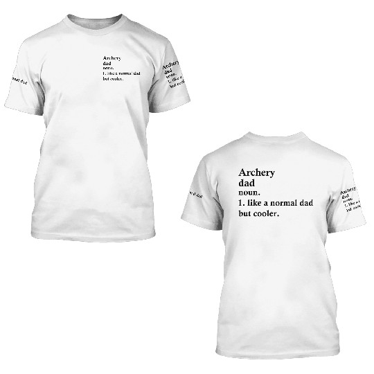 Archery Dad Funny Archer Definition 3D T Shirts