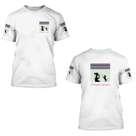 A beagle is forever 3D T Shirts