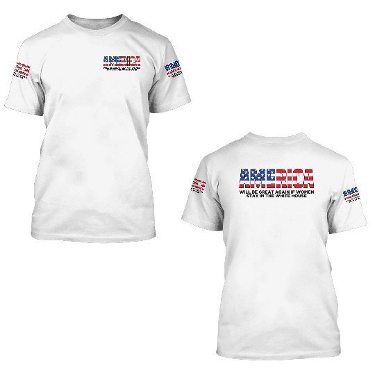 America Will Be Great Again 3D T Shirts