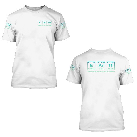 EARTH - written in elements of the periodic table 3D T Shirts
