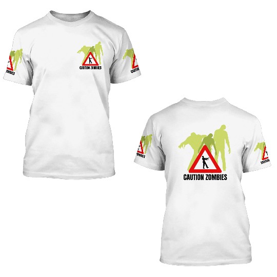 Caution Zombies Design 3D T Shirts
