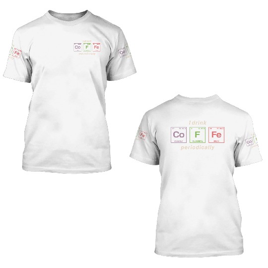 COFFEE - with elements of the periodic table 3D T Shirts
