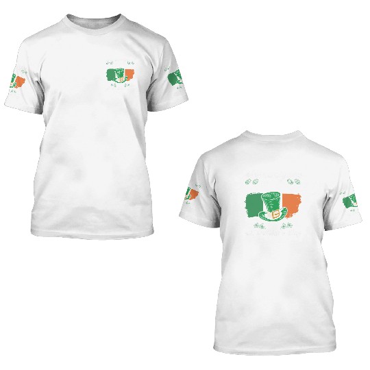 Shenanigans Are My Middle Name On St. Patrick's 3D T Shirts
