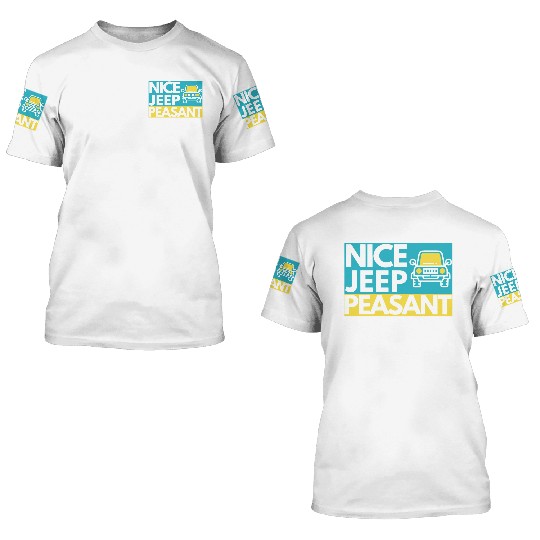 Nice Jeep Peasant 3D T Shirts