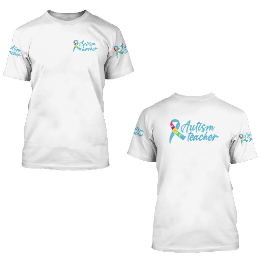 Autism Teacher 3D T Shirts