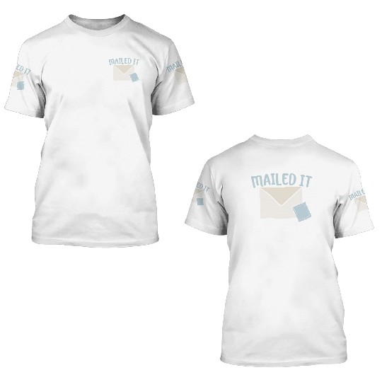 Mailed It Postal Worker Mailman Mail Escort 3D T Shirts