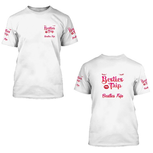 Besties Trip Friends Summer Vacation Spring Break 3D T Shirts