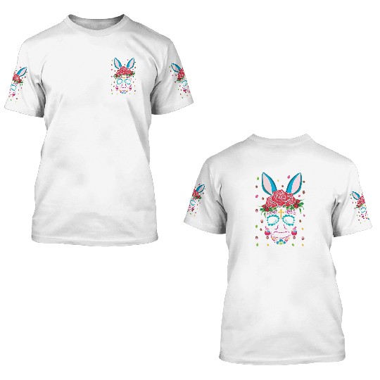 Happy Easter Sunday Dia De Los Muertos 3D T Shirts