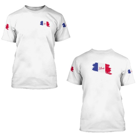I love France 3D T Shirts
