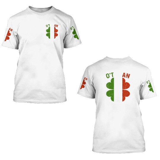 Saint Patricks Day Irish Italian O'talian 3D T Shirts