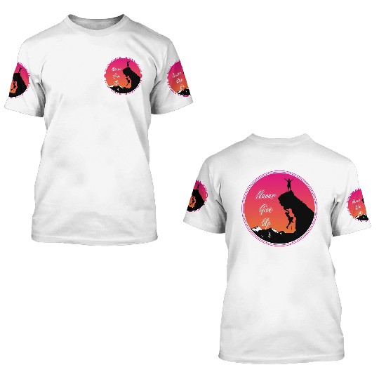 Never give up rock climbing 3D T Shirts