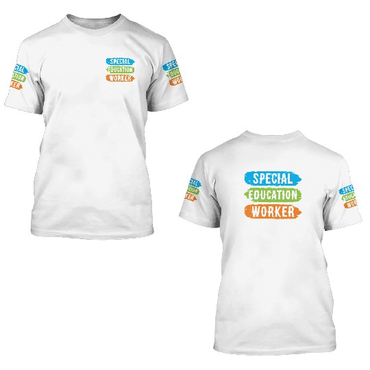 Special Education Worker Sped Awareness Teacher 3D T Shirts