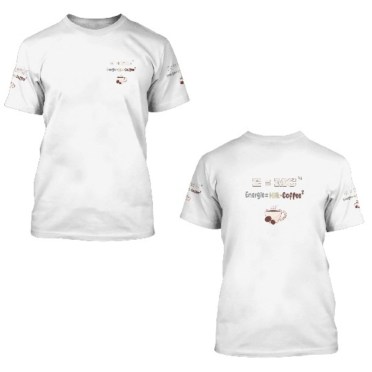 coffee lover funny physics science energy milk 3D T Shirts