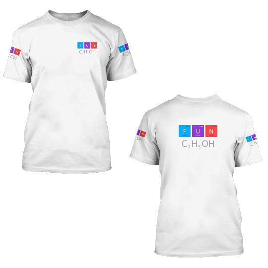 Alcohol Ethanol Formula Chemistry Elements Drink 3D T Shirts