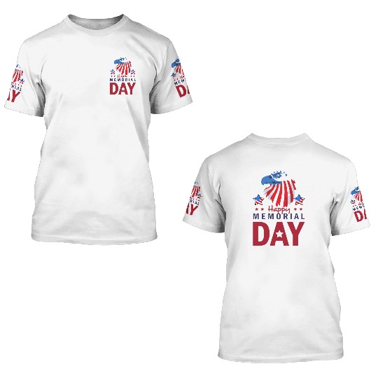 Happy Memorial Day Veterans Brave US Eagle Stars 3D T Shirts