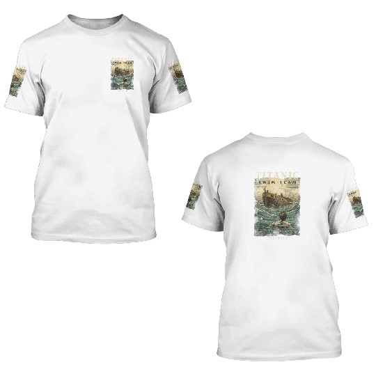 Titanic Swim Team Established 1912 RMS Titanic 3D T Shirts
