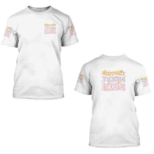 Support Trans Kids, LGBT Pride Month 3D T Shirts