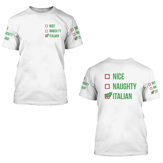 e Naughty Italian Ugly 3D T Shirts