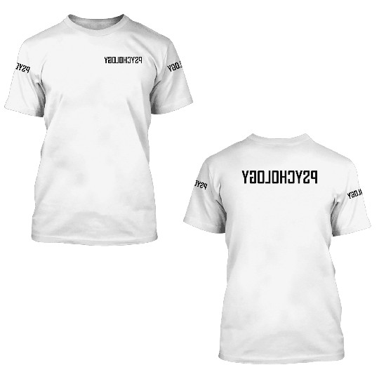 Reverse Psychology 3D T Shirts