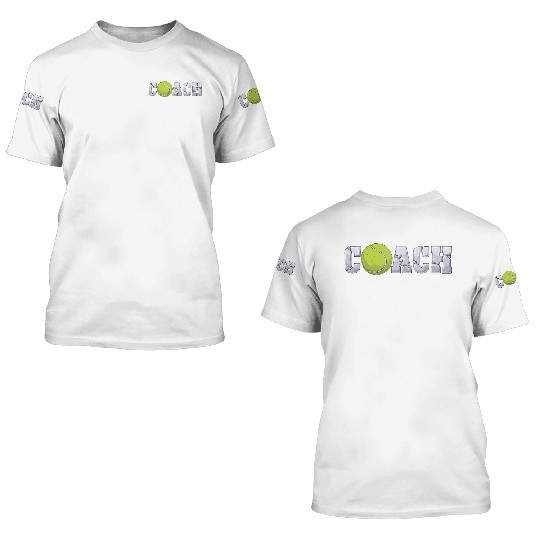 Tennis Coach Coaching Assistant Coach Tennis Team 3D T Shirts