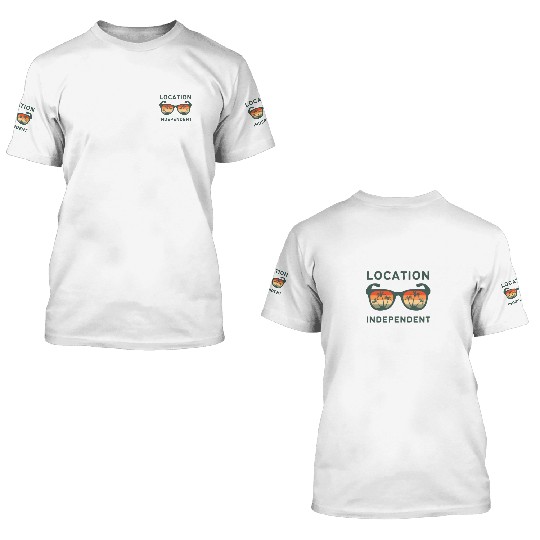 Digital nomad = Location independent 3D T Shirts