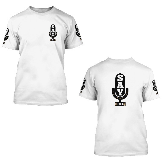 Say It Out So Loud 70s 3D T Shirts